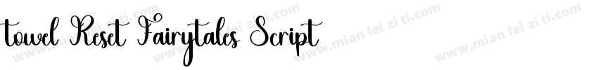 towel Reset Fairytales Script Regu字体转换